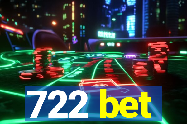 722 bet